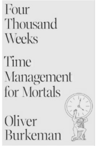 Four Thousand Weeks